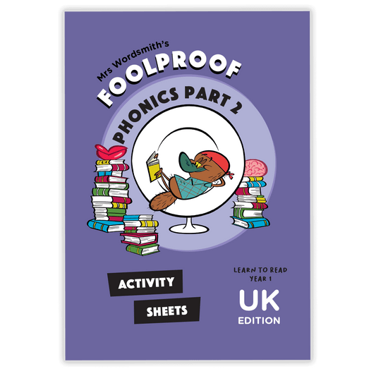 Mrs Wordsmith's Foolproof Phonics Part 2 Activity Sheets - UK Edition